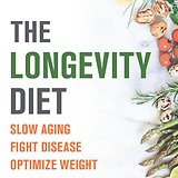The Longevity Diet by Dr. Valter Longo