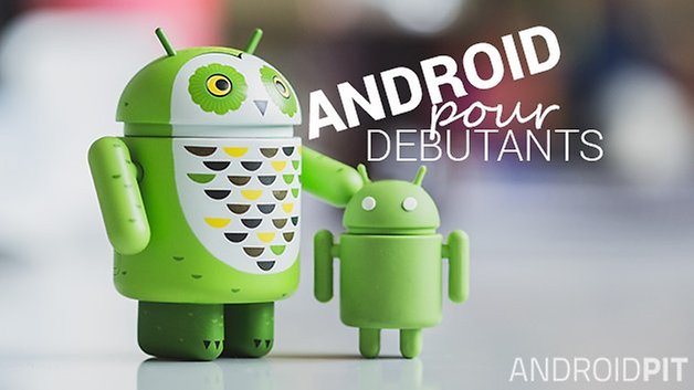 ANDROID POUR DEBUTANTS