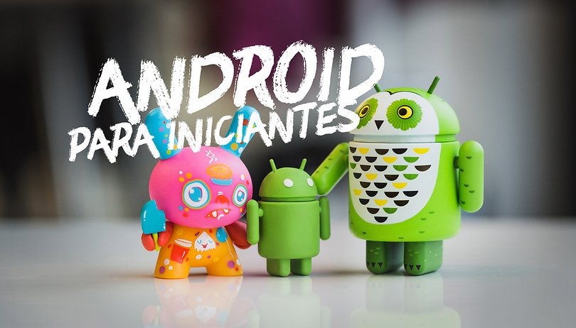 ANDROIDPIT Android para iniciantes