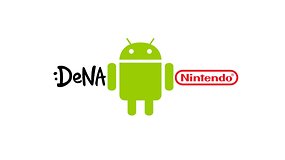 Nintendo und DeNA entwickeln Spiele für Android