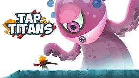 Tap Titans: Tipps, Tricks, Cheats und Taktiken