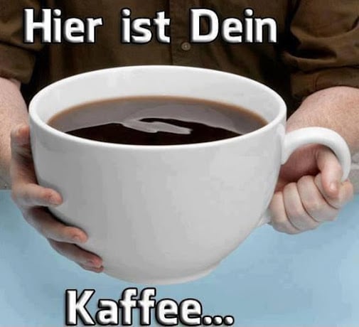 hier ist dein kaffee