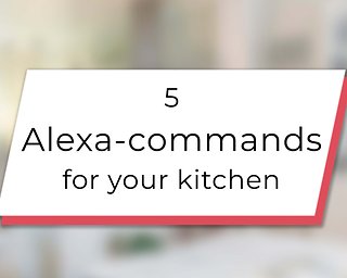 Alexa: 5 helpful voice commands to use in the kitchen