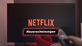 Neu auf Netflix: Alle neuen Filme und Serien im Juli 2022