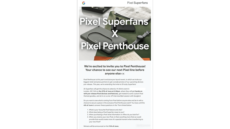 Invitation to Pixel Penthouse event by Google for Pixel Superfans, featuring details about participation and questions. Invitation to Pixel Penthouse event by Google for Pixel Superfans, featuring details about participation and questions.